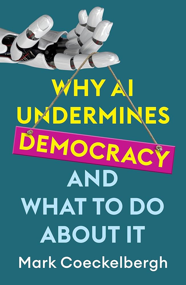 Why AI Undermines Democracy Cover Coeckelbergh Review