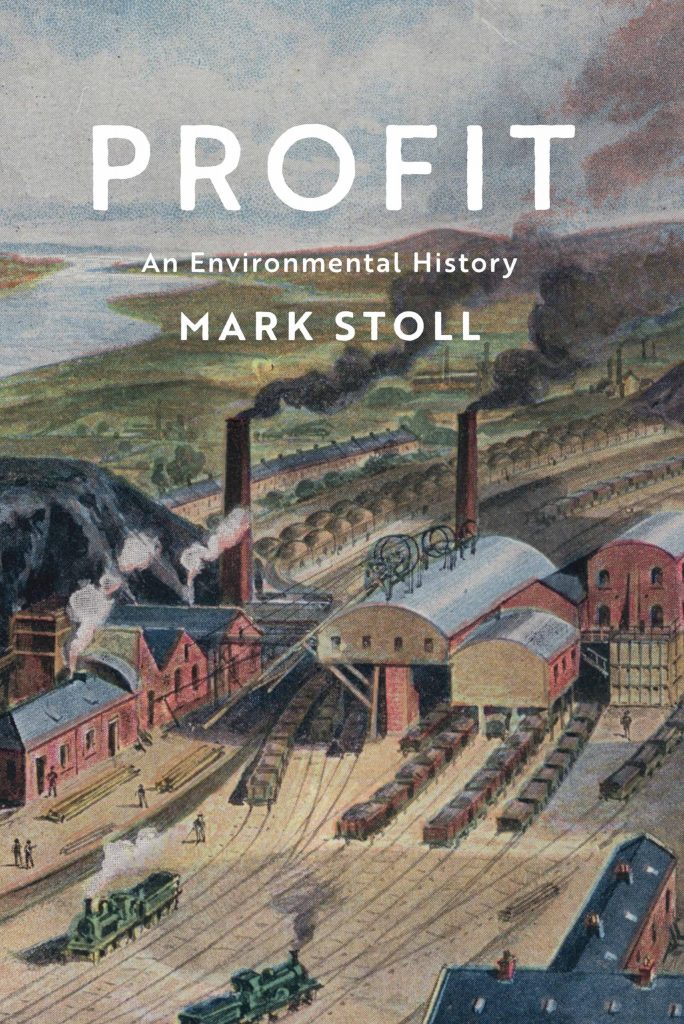 Profit an Environmental History Review