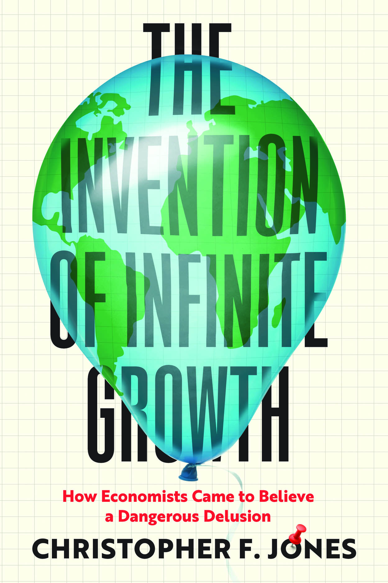 The Invention of Infinite Growth